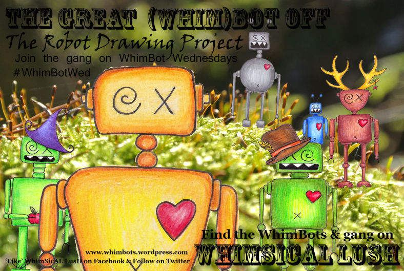 The WhimBots would like to invite you to join them in their wanders throughout the little world of WhimSicAL LusH